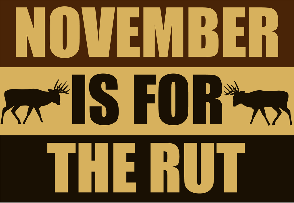 November is for the RUT - Dixie Fowl Co Decal - 6" x 4" - Dixie Fowl Company - Decal